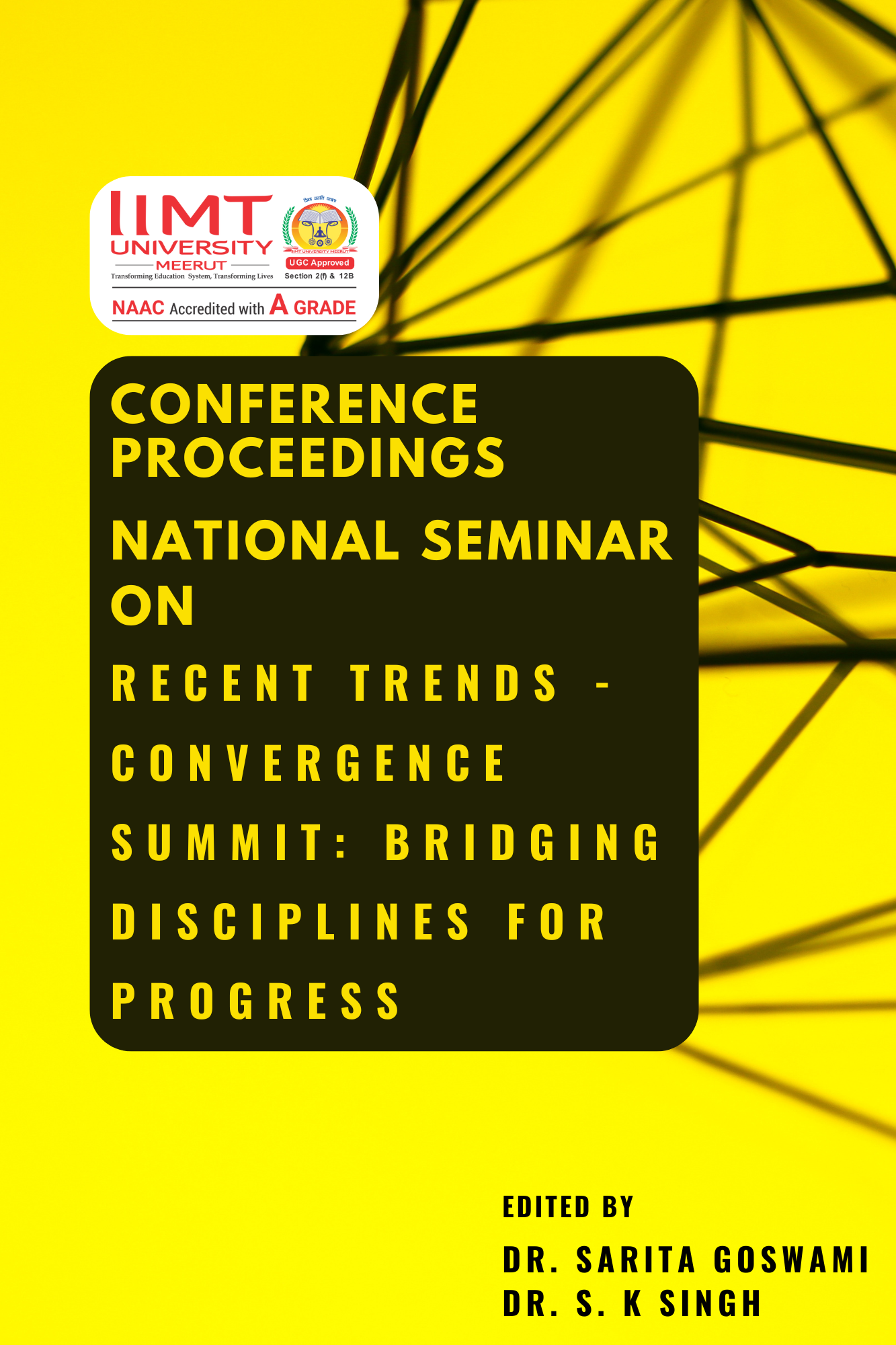 					View 2024: SPECIAL ISSUE - Proceedings of the NATIONAL CONFERENCE ON RECENT TRENDS CONVERGENCE SUMMIT: BRIDGING DISCIPLINES FOR PROGRESS 2024
				